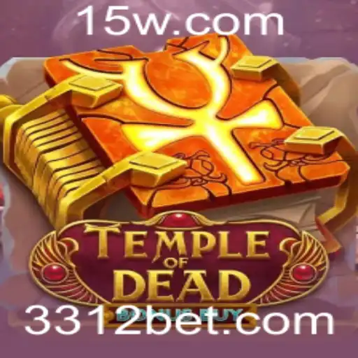 Temple of Dead Bonus Buy: Descubra o Fascinante Mundo dos Jogos de Aventura e Apostas